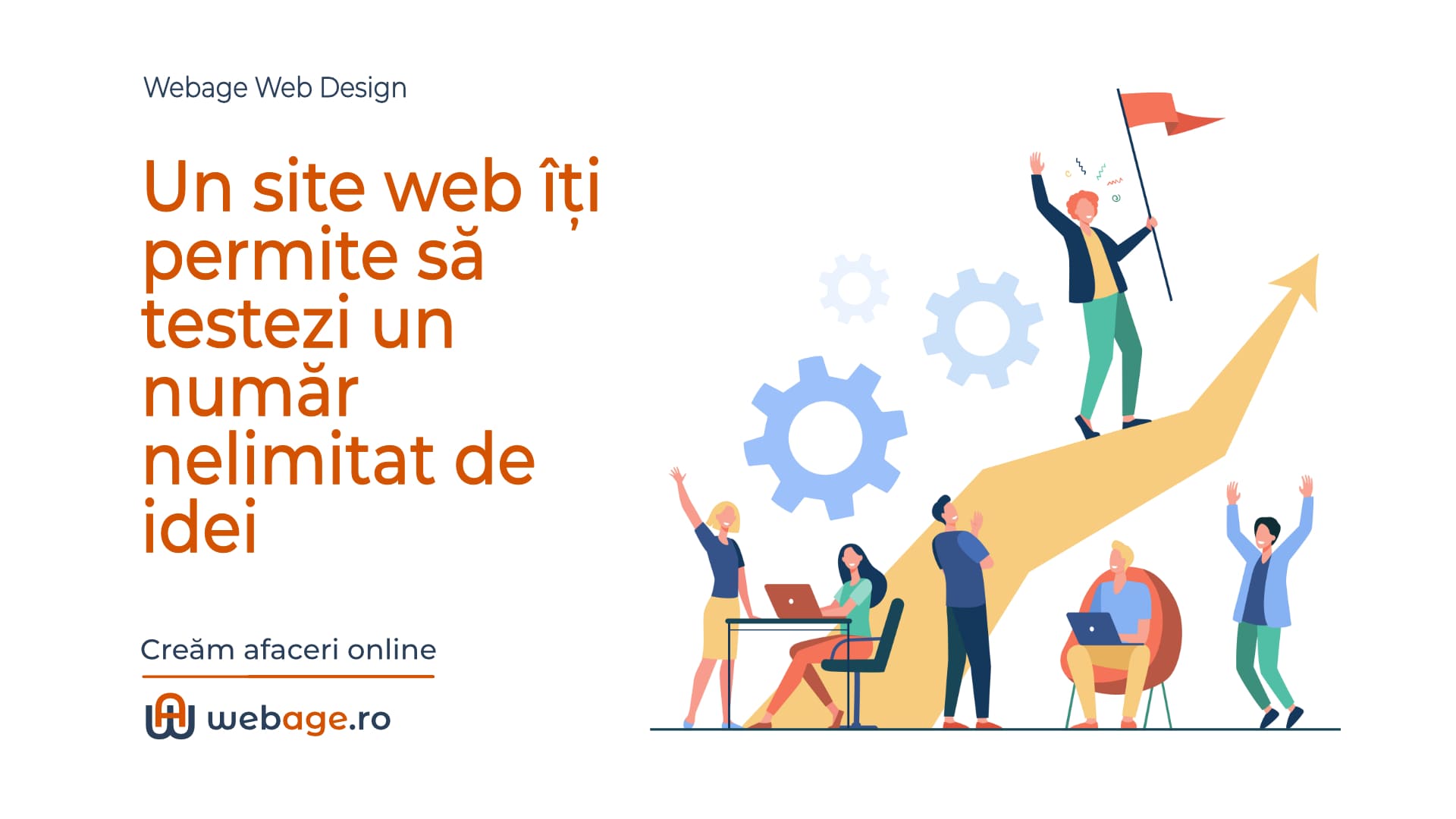 Un site web îți permite să testezi un număr nelimitat de idei. Webage